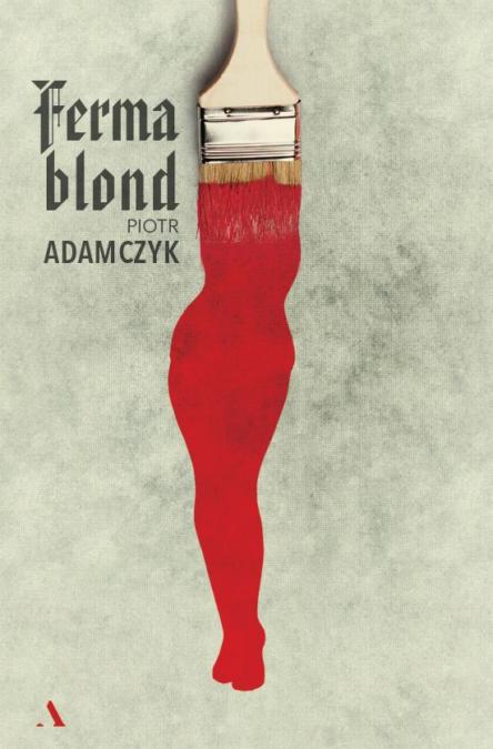 "Ferma blond" Piotr Adamczyk