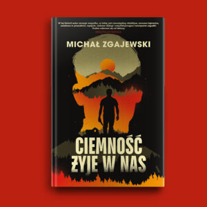 Ciemność żyje w nas