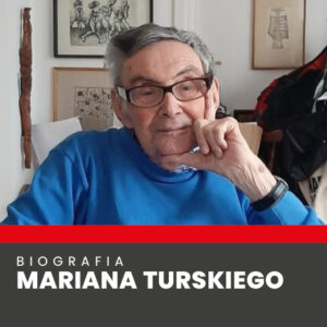 Biografia Mariana Turskiego