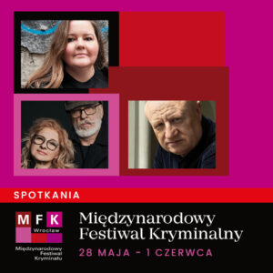 Na grafice fotografie autorów (Agnieszka Graca, Maciej Siembieda, Beata i Eugeniusz Dębscy) Wydawnictwa Agora biorących udział w MFK we Wrocławiu