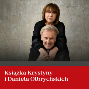 Grafika przedstawia zapowiedź książki oraz zdjęcie Daniela i Krystyny Olbrychskich.