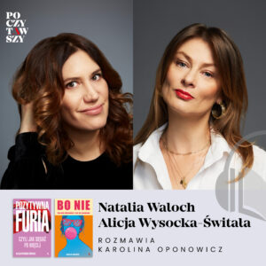 Natalia Waloch i Alicja Wysocka-Świtała w podcaście Poczytawszy