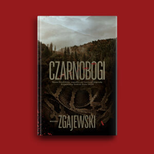 Okładka książki "Czarnobogi" Michała Zgajewskiego