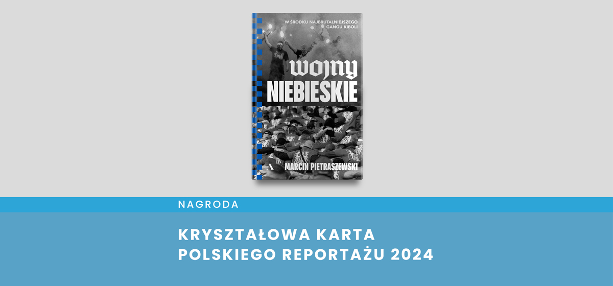 Okładka książki "Wojny niebieskie" Marcina Pietraszewskiego nagrodzona Kryształową Kartą Polskiego Reportażu