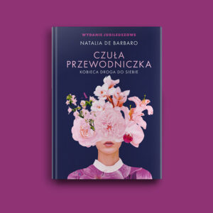 Czuła przewodniczka! Wydanie jubileuszowe!