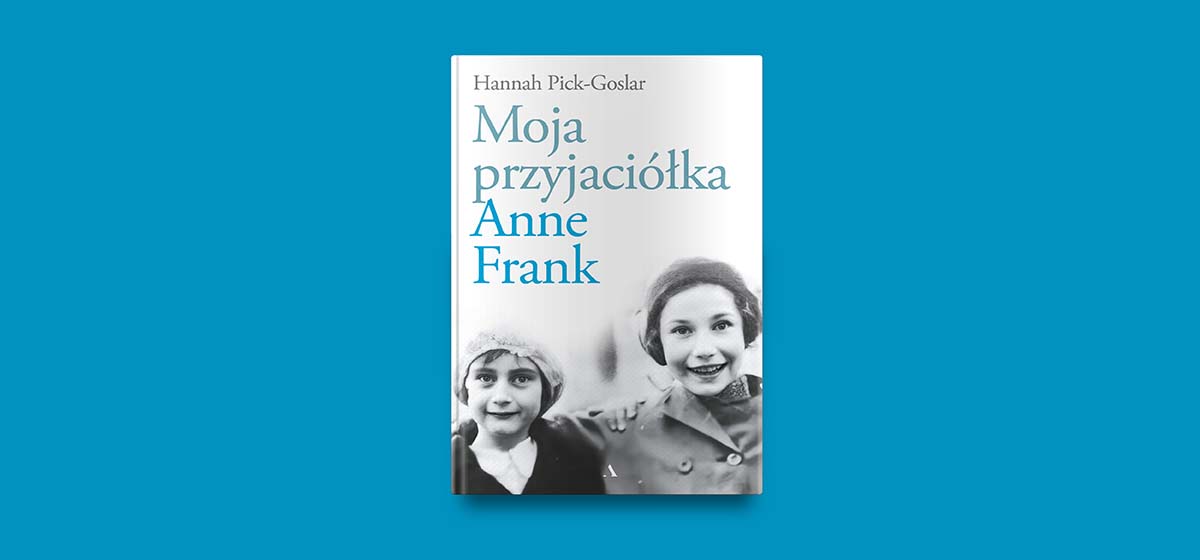 Moja przyjaciółka Anne Frank