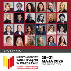 Kolaż portretów autorów i autorek na bordowym tle zapowiada spotkania podczas Międzynarodowych Targów Książki w Warszawie. Wydarzenie odbędzie się 28–31 maja 2026 na PGE Narodowym. Na dole widoczne jest logo targów oraz informacja o Szardży jako gościu honorowym. (grafika)