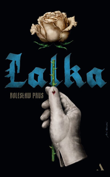 Okładka kolekcjonerskiego wydania „Lalki” Bolesława Prusa. Czarna okładka przedstawia dłoń trzymającą łodygę jasnej róży, z tytułem zapisanym dużą, ozdobną typografią. (grafika)