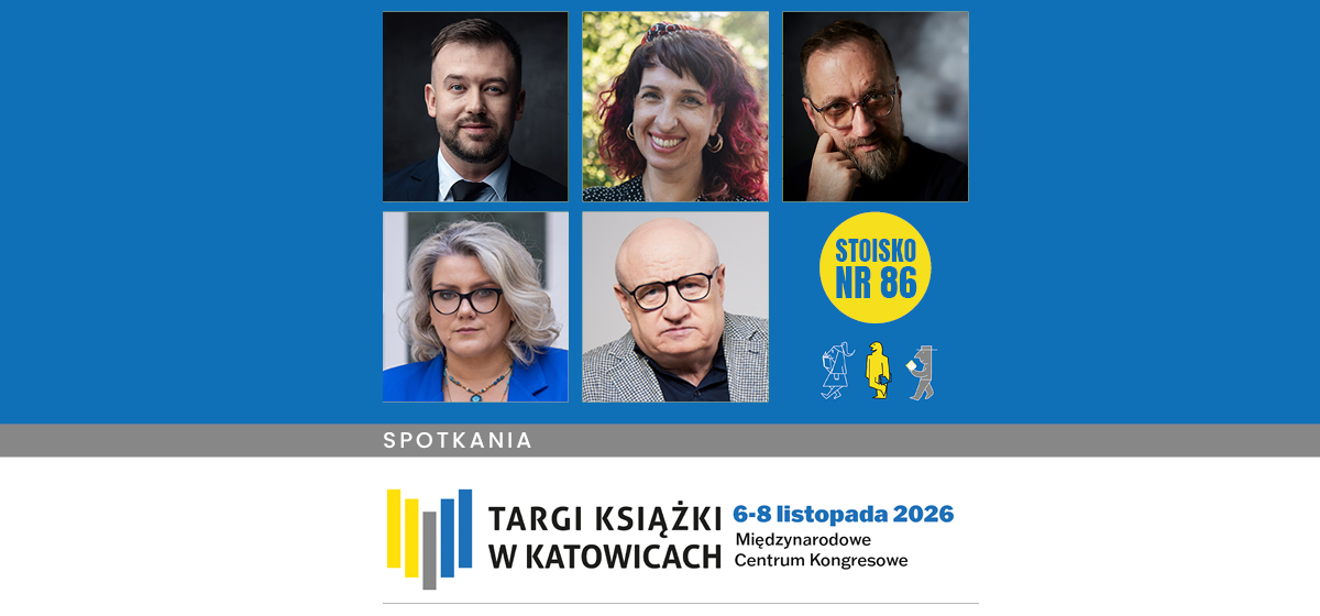 Grafika o Targach Książki w Katowicach ze zdjęciami autorów: Sylwia Chutnik, Agnieszka Dobkiewicz, Maciej Siembieda, Michał Nogaś, Przemek Staroń