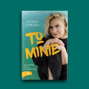 Grafika z okładką książki "To minie" Joanny Chmury na turkusowym tle